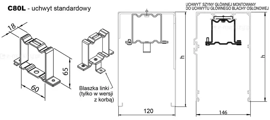 Rysunek techniczny przedstawia standardowy uchwyt szyny głównej dedykowany do żaluzji fasadowych C80L wraz ze schematem jego montażu wewnątrz blachy osłonowej. Na ilustracji widoczne są dwa rzuty izometryczne samego uchwytu, który posiada formę wygiętego profilu o wysokości 65 mm, szerokości podstawy 60 mm i głębokości 18 mm, wyposażonego w otwory montażowe na stopkach. Jeden z wariantów zawiera dodatkową blaszkę linki, zaznaczoną jako element występujący wyłącznie w wersji z napędem korbowym. Środkowa część rysunku prezentuje przekrój poprzeczny montażu uchwytu wewnątrz osłony o szerokości 120 mm, natomiast prawy schemat pokazuje wariant osadzenia w szerszej maskownicy o wymiarze 146 mm. Oba rzuty boczne posiadają oznaczenie zmiennej wysokości opisanej literą h, wskazując na pionowe ustawienie mechanizmu szyny głównej względem górnej krawędzi blachy osłonowej.