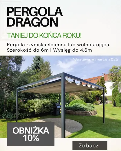 Pergole dragon promocja - taniej do końca roku - obniżka 10% na pergole rzymskie sterowane linką