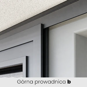 Moskitiera slim górna prowadnica b